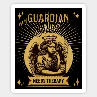 My Guardian Angel Needs Therapy Sticker